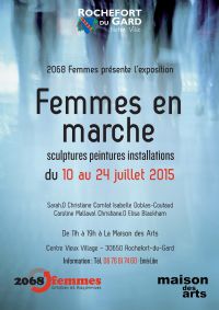 Femmes en marche. Du 10 juillet au 24 octobre 2015 à Rochefort du Gard. Gard. 